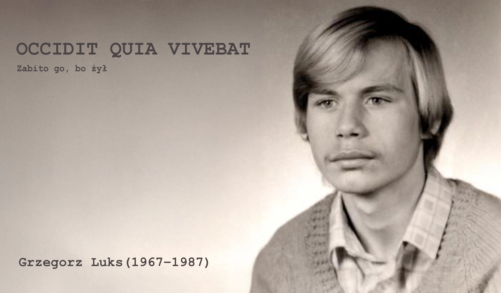 grzegorz luks zabito go bo żył